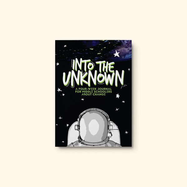 Into the Unknown: A Four Week Journal About Change (for middle schoolers) Discount